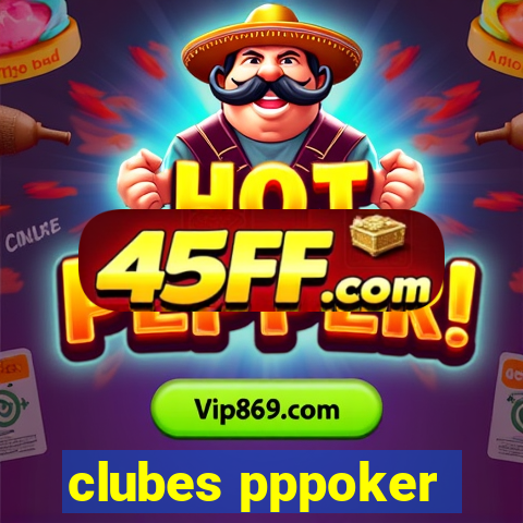 clubes pppoker
